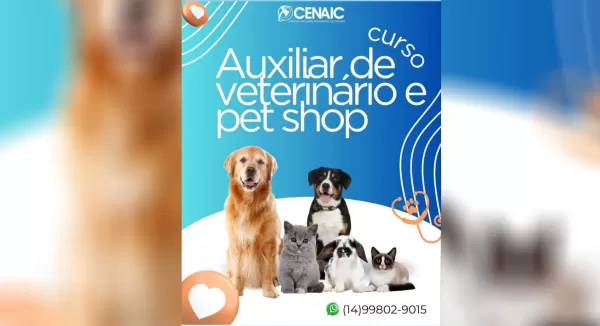 CENAIC Ourinhos oferece curso de Auxiliar de Veterinário e Pet Shop