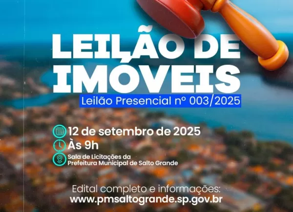 Prefeitura de Salto Grande anuncia leilão de imóveis com terrenos e edificações