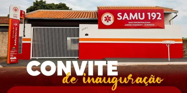 Ourinhos inaugura nova Base do SAMU e amplia cobertura na região do Itamaraty