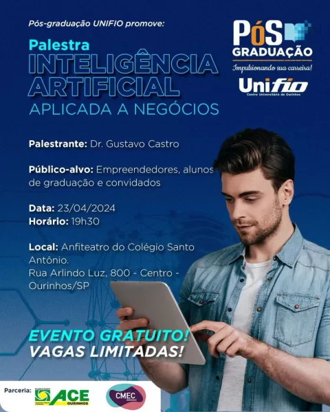ACE e CMEC apoiam palestra da UNIFIO sobre “Inteligência Artificial aplicada aos Negócios” que será realizada no próximo dia 23 