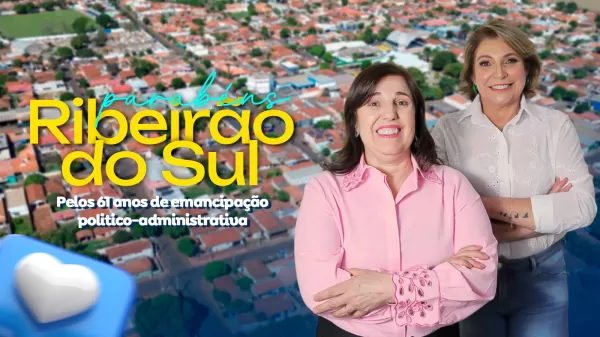 Prefeita Eliana parabeniza Ribeirão do Sul pelos 61 anos e agradece confiança da população em seu terceiro mandato