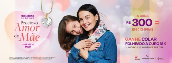 Ourinhos Plaza celebra o Dia das Mães com promoção especial, que dá colar folhado a ouro 18k 