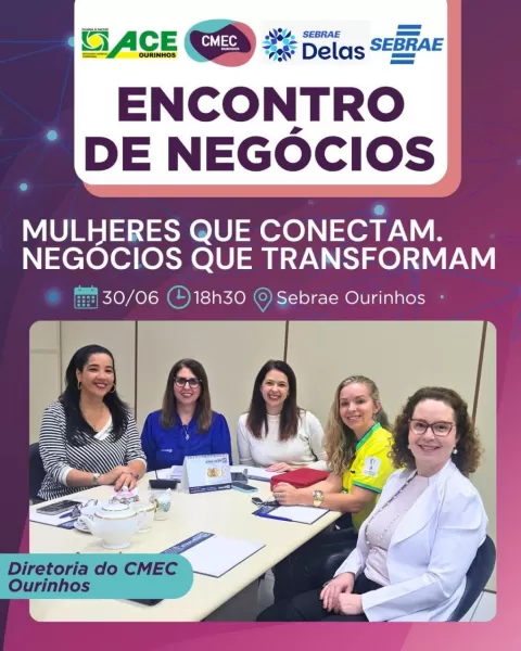 CMEC da ACE Ourinhos e Sebrae promovem Encontro de Negócios em Ourinhos