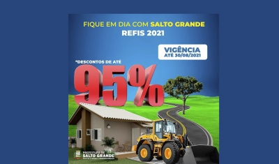 Prefeitura de Salto Grande lança o Refis Municipal 2021 para regularização fiscal 