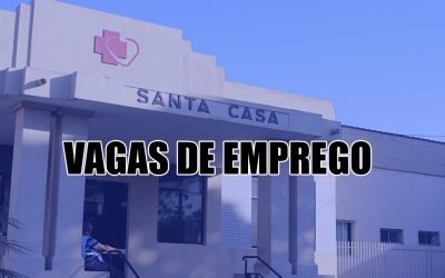 Santa Casa de Misericórdia de Ourinhos está contratando; saiba como concorrer as vagas 